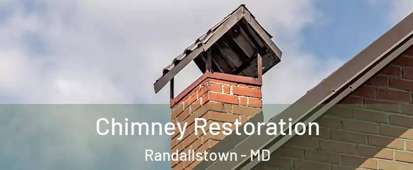  Chimney Restoration Randallstown - MD