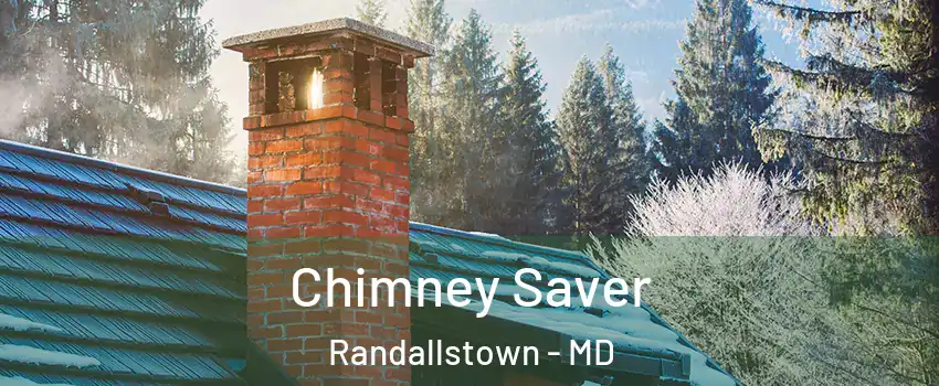  Chimney Saver Randallstown - MD