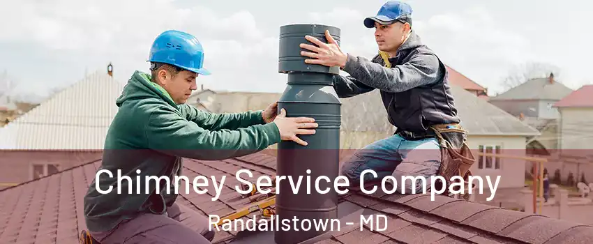  Chimney Service Company Randallstown - MD