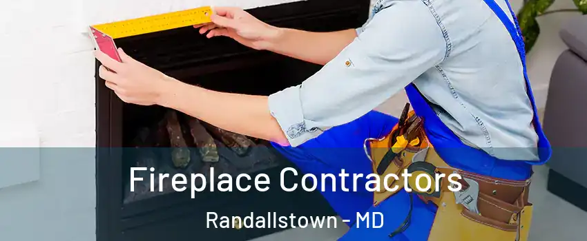  Fireplace Contractors Randallstown - MD