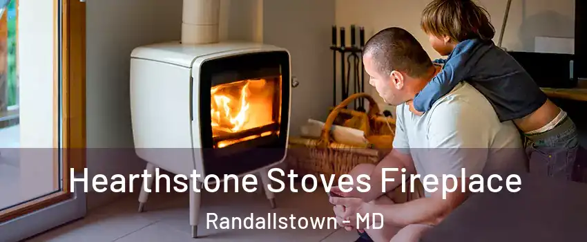  Hearthstone Stoves Fireplace Randallstown - MD