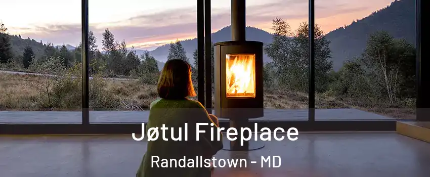  Jøtul Fireplace Randallstown - MD