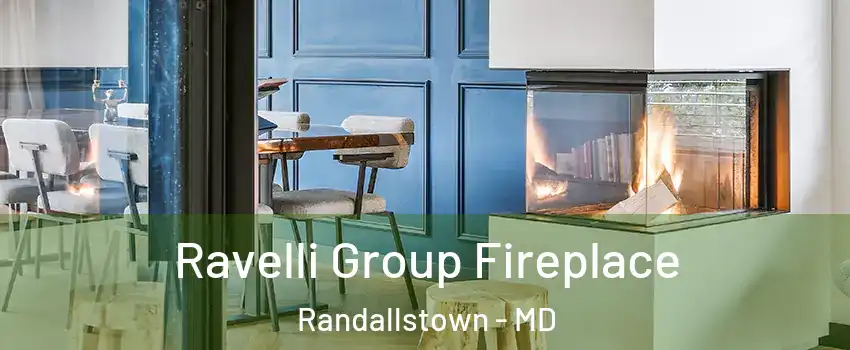  Ravelli Group Fireplace Randallstown - MD